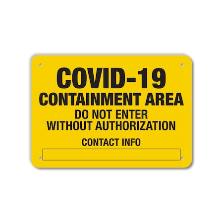 Lyle COVID Plastic Sign, Covid-19 Containment Area, 10x7, LCUV-0043-NP_10x7 LCUV-0043-NP_10x7